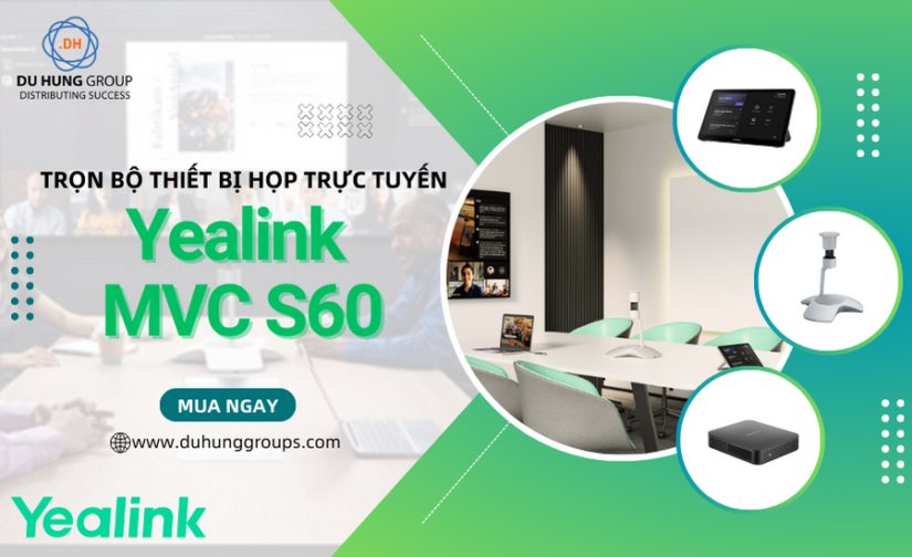 Trọn bộ thiết bị họp trực tuyến Yealink MVC S60 cho phòng họp thông minh