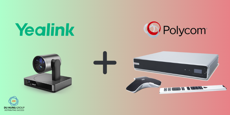 Giải pháp hội nghị truyền hình Polycom với Yealink: Hiện đại và tiết kiệm chi phí