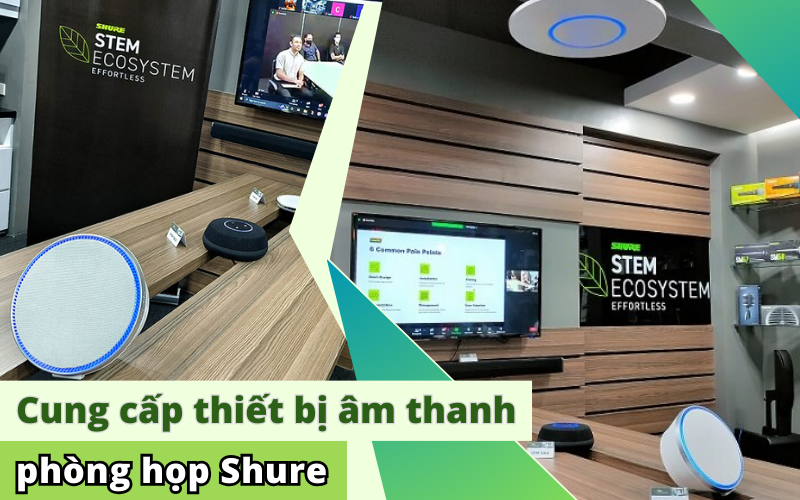 Cung cấp thiết bị âm thanh phòng họp Shure