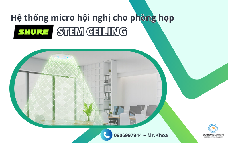 Hệ thống micro hội nghị cho phòng họp Shure Stem Ceiling