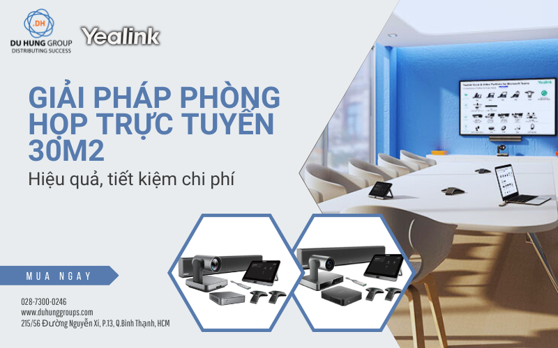 Giải pháp phòng họp trực tuyến 30m2 hiệu quả, tiết kiệm chi phí
