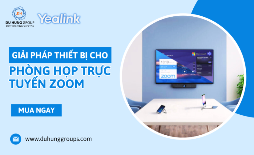 Giải pháp thiết bị cho phòng họp trực tuyến Zoom