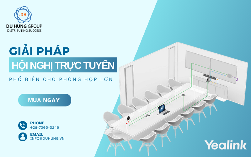 Giải pháp hội nghị trực tuyến phổ biến cho phòng họp lớn