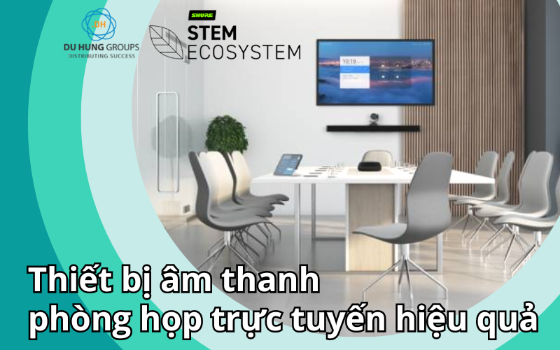 Thiết bị âm thanh phòng họp trực tuyến hiệu quả