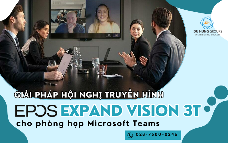 Giải pháp hội nghị EPOS EXPAND Vision 3T cho phòng họp Microsoft Teams
