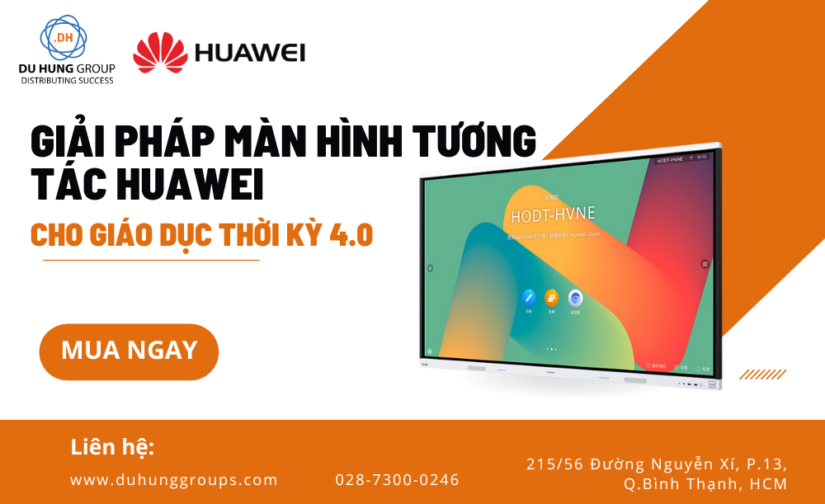 Giải pháp màn hình tương tác Huawei cho giáo dục thời kỳ 4.0
