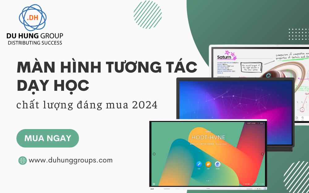 Màn hình tương tác dạy học chất lượng đáng mua 2024