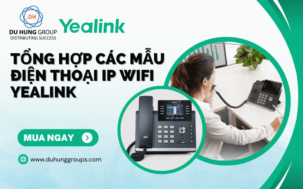 Tổng hợp các mẫu điện thoại IP Wifi Yealink