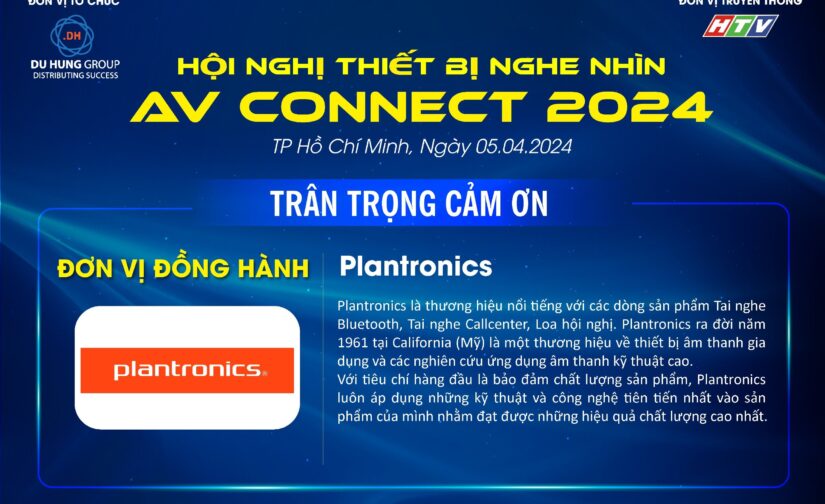 PLANTRONICS – Đơn vị đồng hành cùng sự kiện AV CONNECT 2024