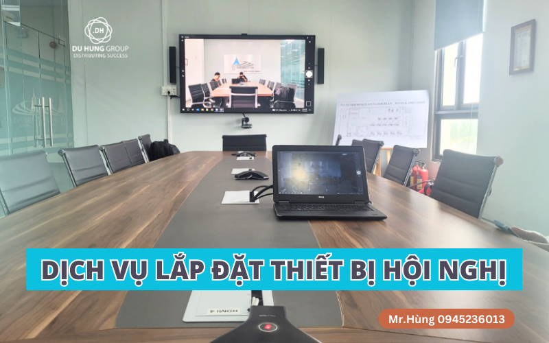 Dịch vụ lắp đặt thiết bị hội nghị