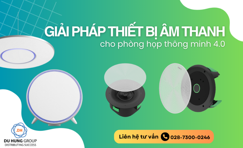 Giải pháp thiết bị âm thanh cho phòng họp thông minh 4.0