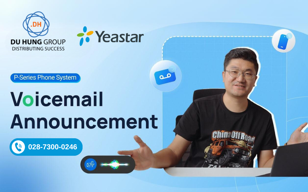 Giới thiệu tính năng Voicemail Announcement và hướng dẫn cách thiết lập