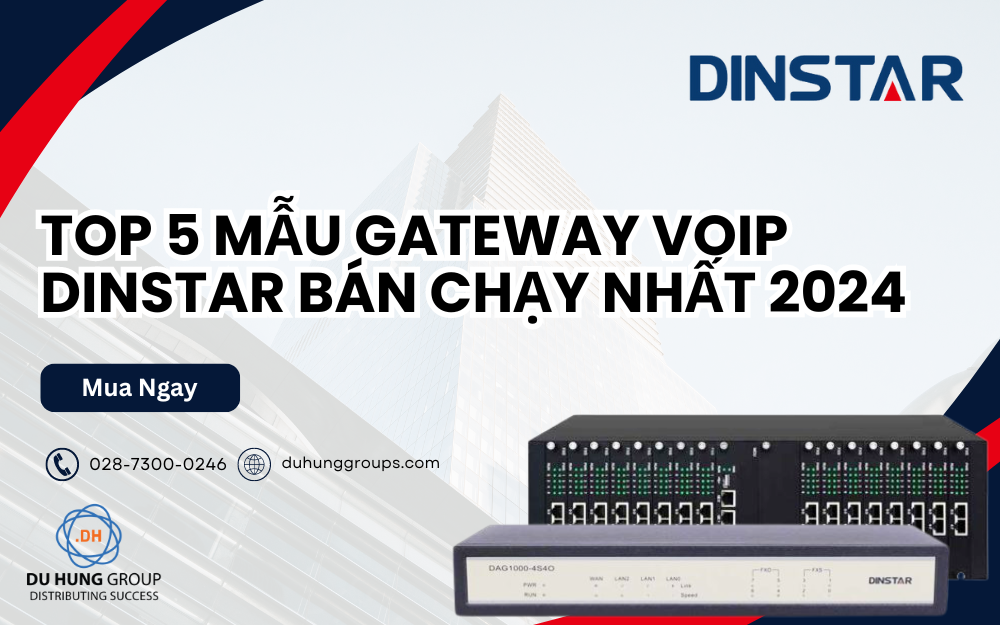 Top 5 mẫu Gateway VoIP Dinstar bán chạy nhất 2024--