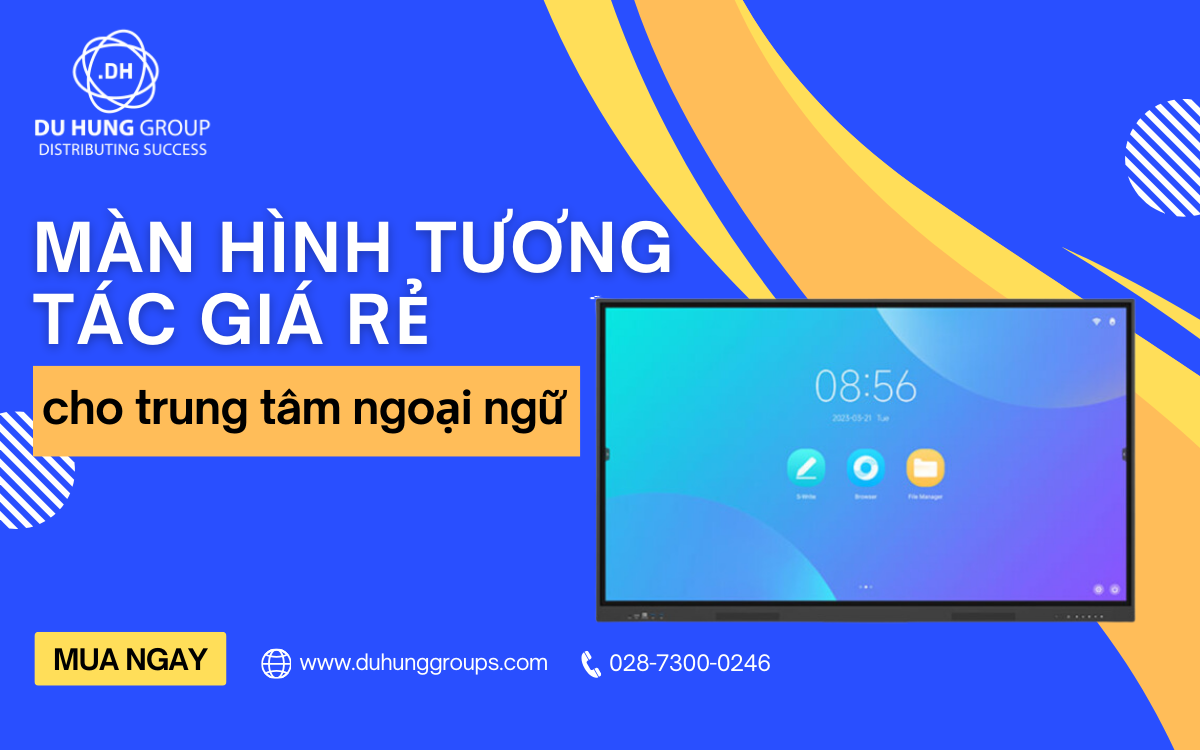 Màn hình tương tác giá rẻ cho trung tâm ngoại ngữ