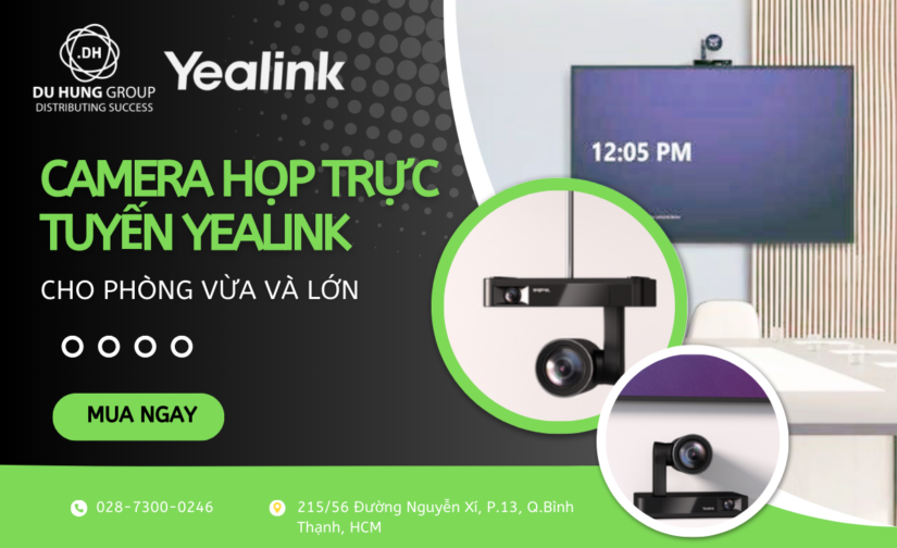 Camera họp trực tuyến Yealink cho phòng lớn