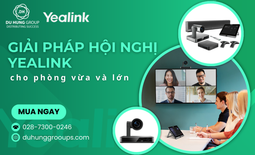 Giải pháp hội nghị Yealink cho phòng vừa và lớn