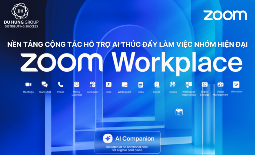 Zoom Workplace nền tảng cộng tác hỗ trợ AI thúc đẩy làm việc nhóm hiện đại