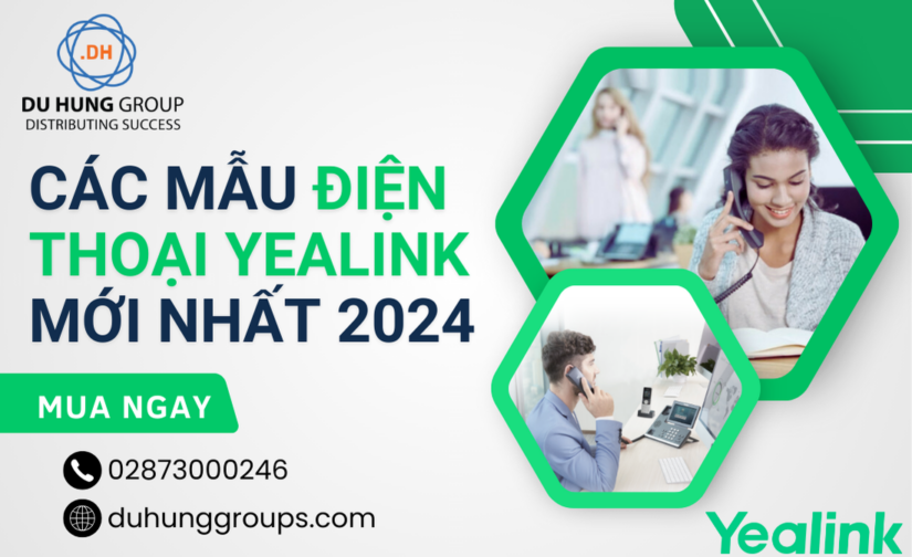 Các mẫu điện thoại Yealink mới nhất 2024