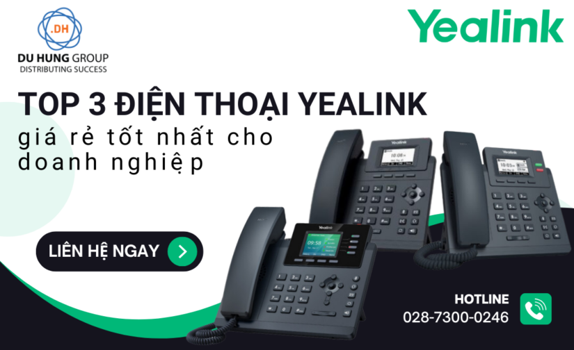 TOP 3 điện thoại Yealink giá rẻ tốt nhất cho doanh nghiệp