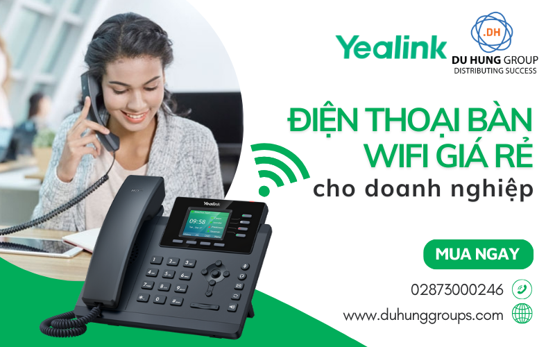 Điện thoại bàn Wifi giá rẻ chất lượng cho doanh nghiệp