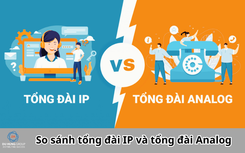 So sánh tổng đài IP và tổng đài Analog
