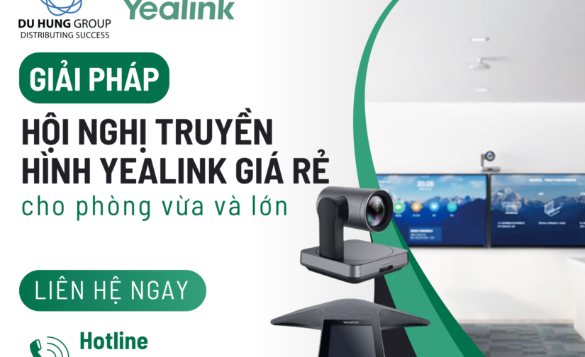 Giải pháp hội nghị truyền hình Yealink giá rẻ cho phòng vừa và lớn