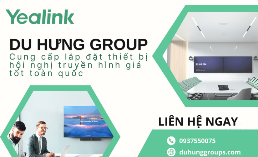 Du Hưng Group – Cung cấp lắp đặt thiết bị hội nghị truyền hình giá tốt toàn quốc