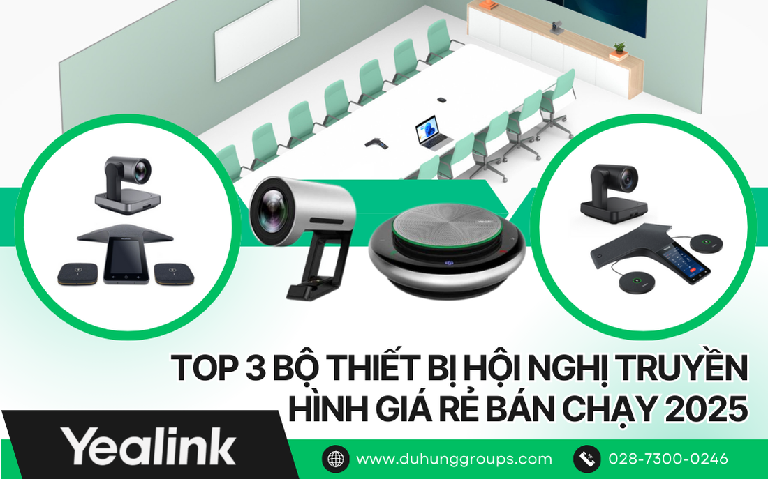 TOP 3 bộ thiết bị hội nghị truyền hình giá rẻ bán chạy 2025