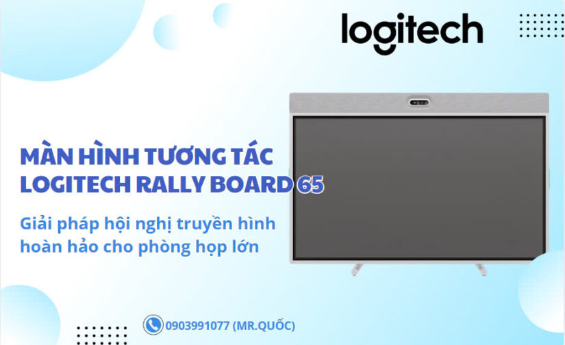 Màn hình tương tác Logitech Rally Board 65 – Giải pháp hội nghị truyền hình hoàn hảo cho phòng họp lớn