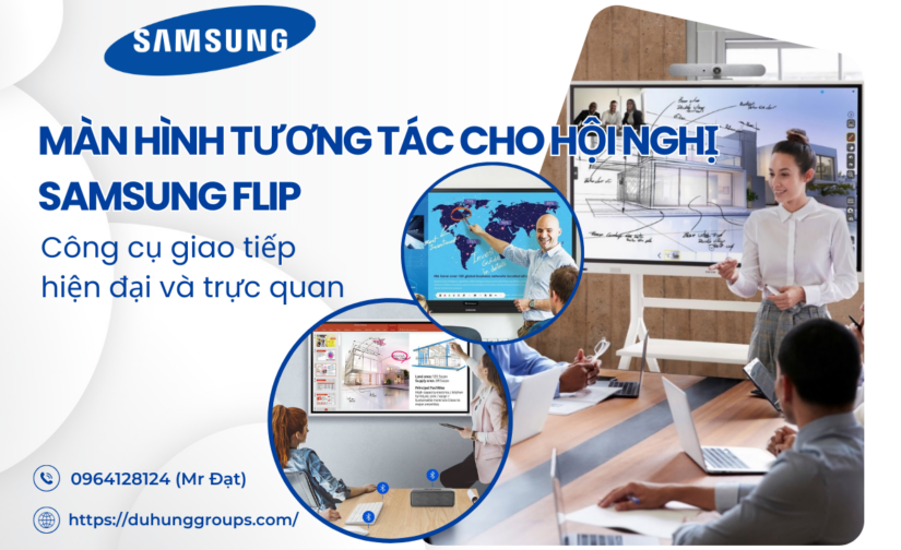 Màn hình tương tác cho hội nghị Samsung Flip – Công cụ giao tiếp hiện đại và trực quan