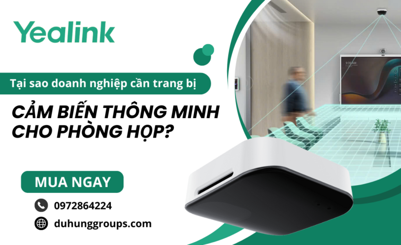 Tại sao doanh nghiệp cần trang bị cảm biến thông minh cho phòng họp?