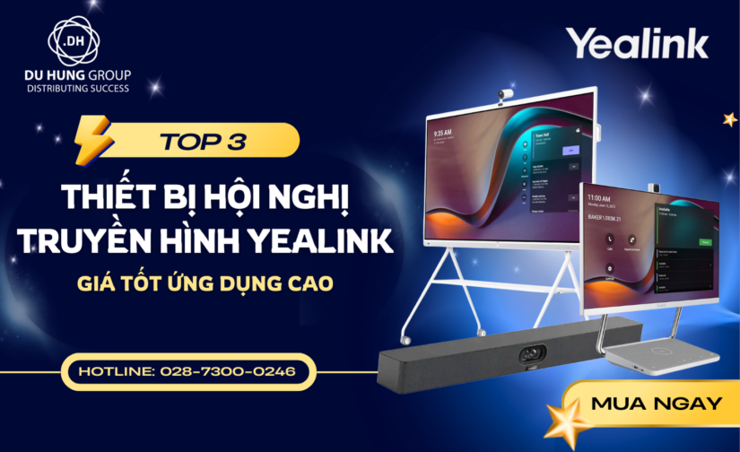 Top 3 thiết bị hội nghị truyền hình Yealink giá tốt ứng dụng cao