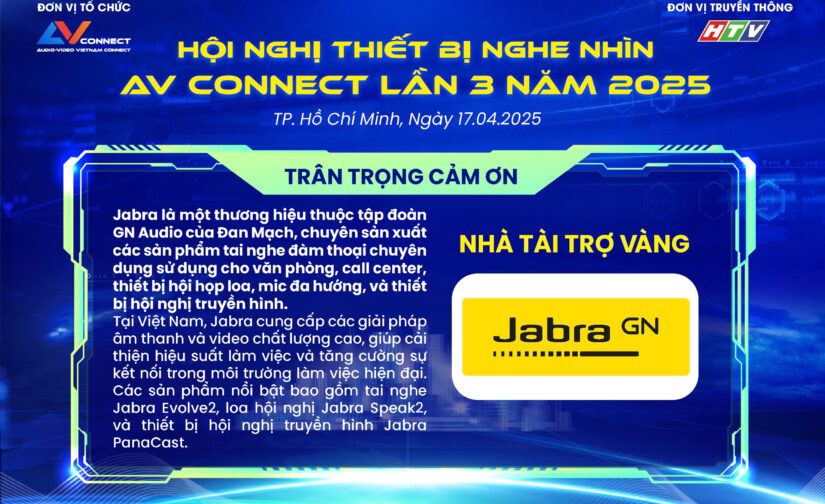 JABRA – NHÀ TÀI TRỢ VÀNG SỰ KIỆN AV CONNECT LẦN 3 NĂM 2025