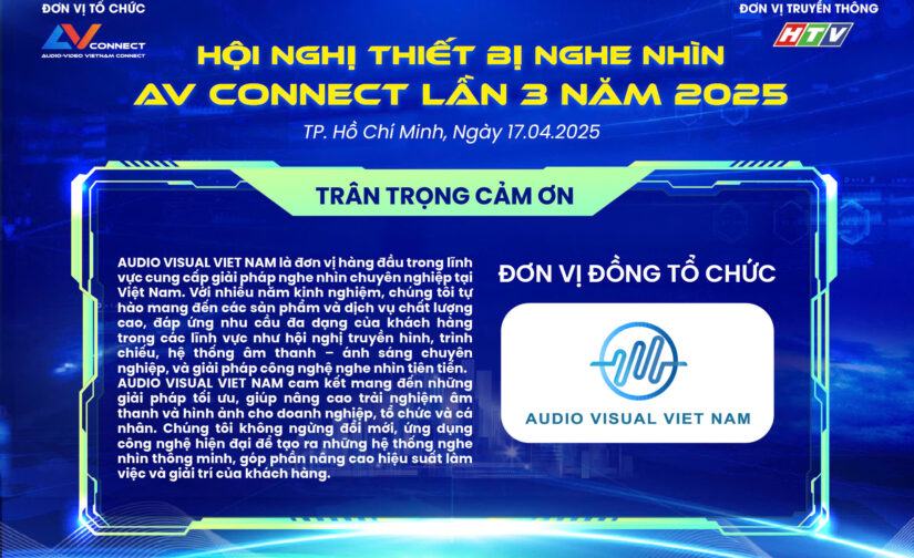 AUDIO VISUAL VIET NAM – ĐƠN VỊ ĐỒNG TỔ CHỨC SỰ KIỆN AV CONNECT LẦN 3 NĂM 2025