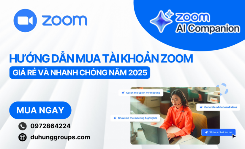 Hướng dẫn mua tài khoản Zoom giá rẻ và nhanh chóng năm 2025