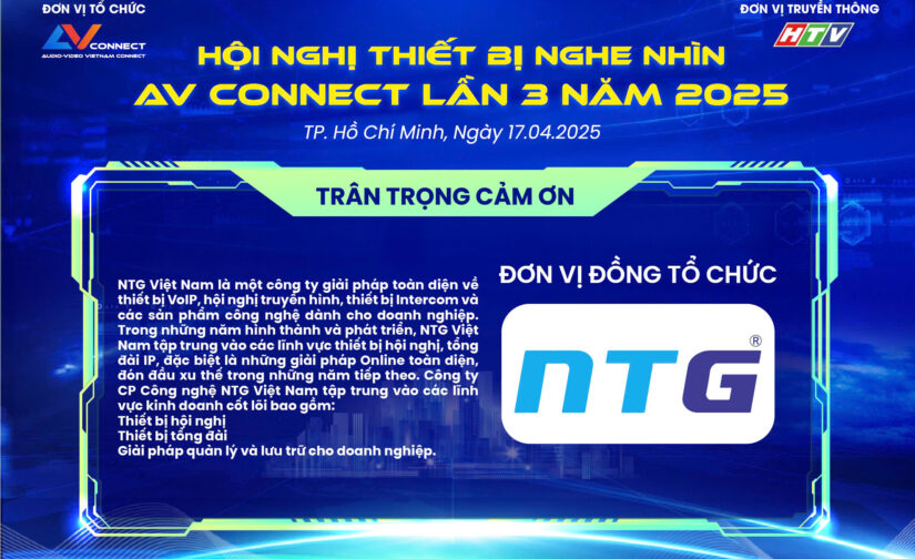NTG – ĐƠN VỊ ĐỒNG TỔ CHỨC SỰ KIỆN AV CONNECT LẦN 3 NĂM 2025