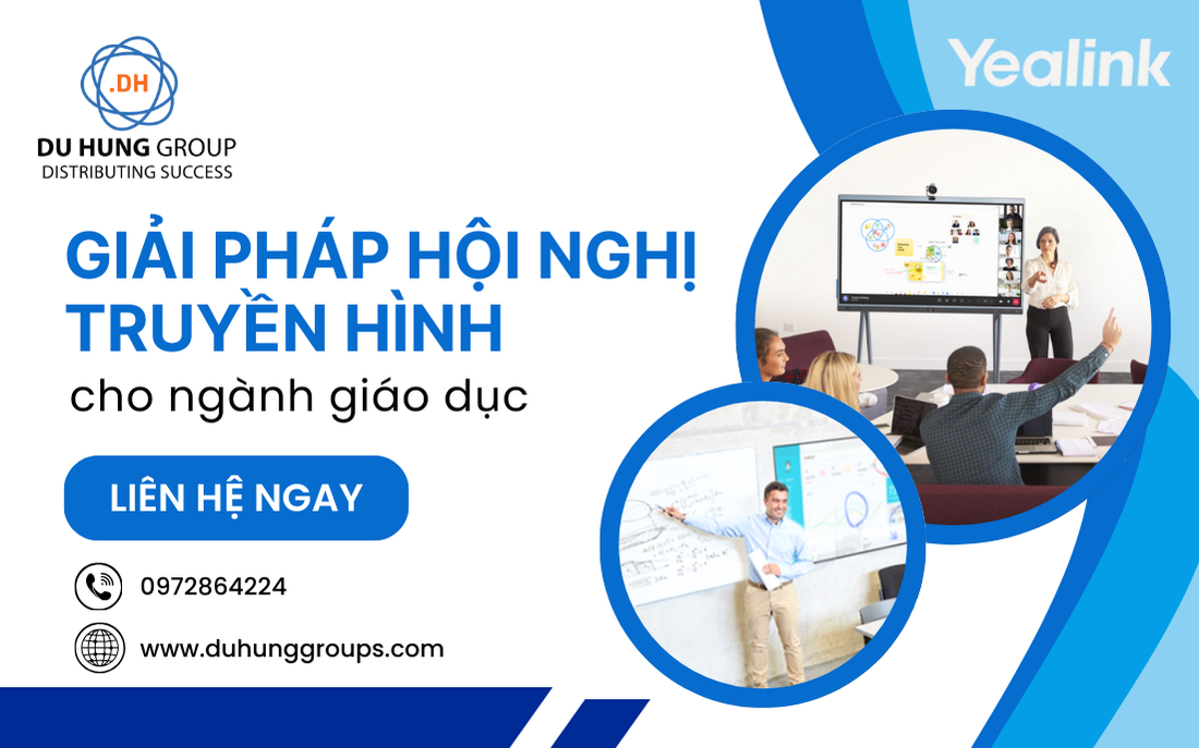 Giải pháp hội nghị truyền hình cho ngành giáo dục