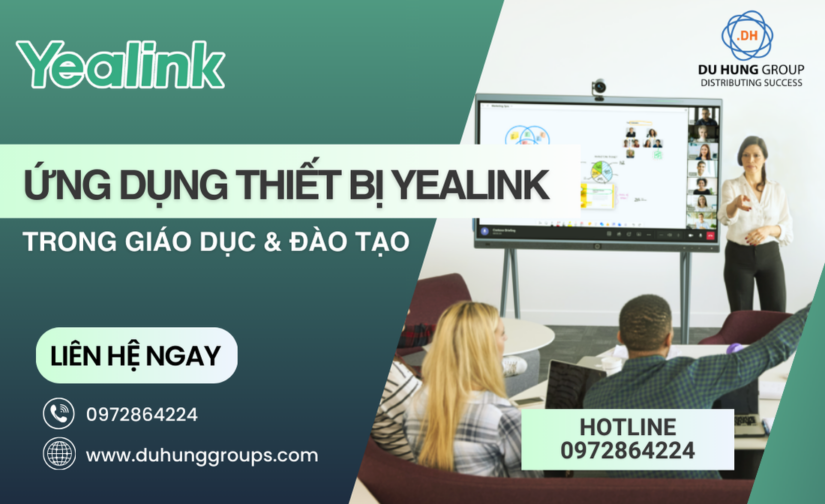 Ứng dụng thiết bị Yealink trong giáo dục & đào tạo
