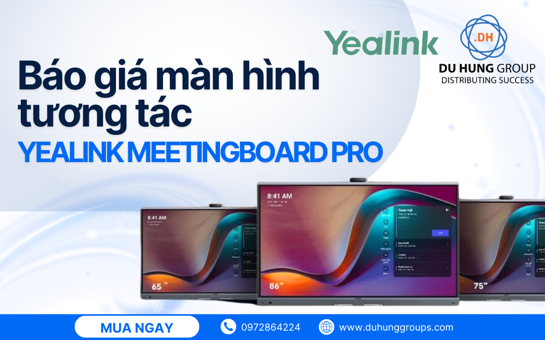 Báo giá màn hình tương tác Yealink Meetingboard Pro