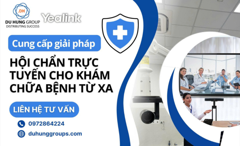 Cung cấp giải pháp Hội chẩn trực tuyến cho khám chữa bệnh từ xa