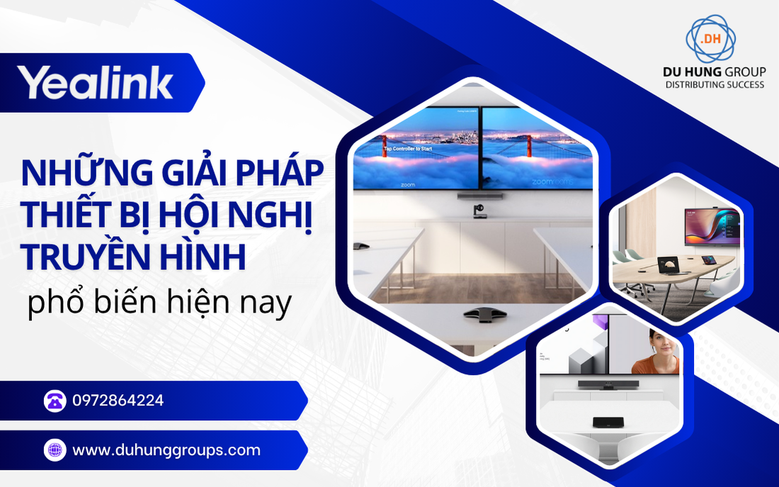Những giải pháp thiết bị hội nghị truyền hình phổ biến hiện nay