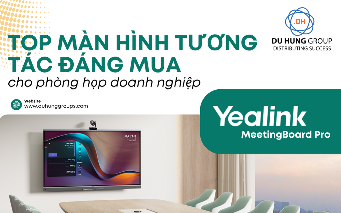 Top màn hình tương tác đáng mua cho phòng họp doanh nghiệp