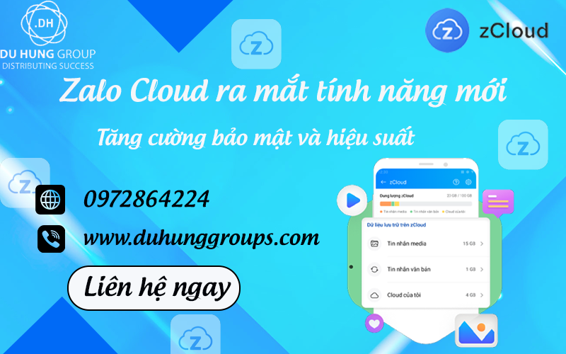 Zalo Cloud ra mắt tính năng mới – Tăng cường bảo mật và hiệu suất