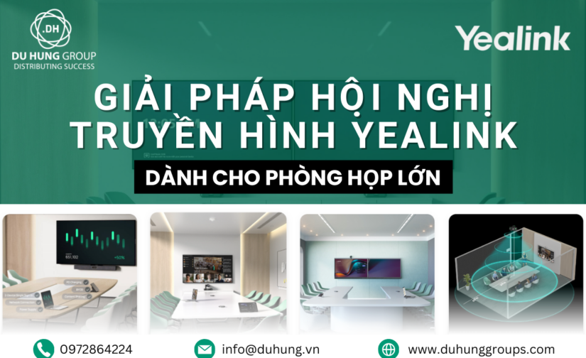 Giải pháp hội nghị truyền hình Yealink dành cho phòng họp lớn