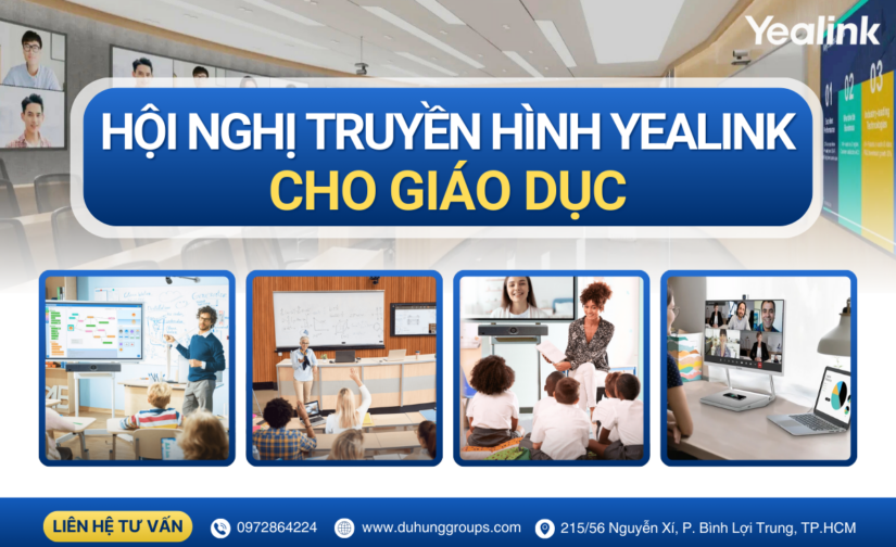 Hội nghị truyền hình Yealink cho giáo dục