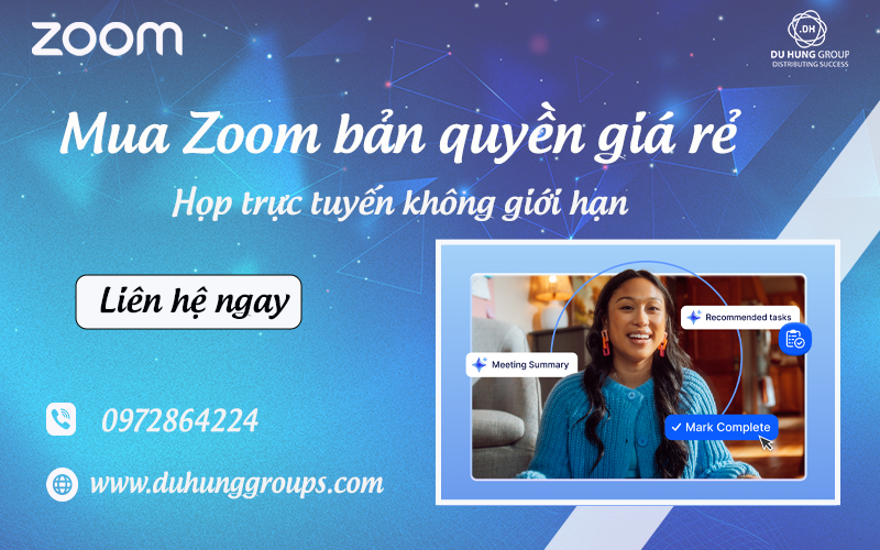 Mua Zoom bản quyền giá rẻ – Họp trực tuyến không giới hạn