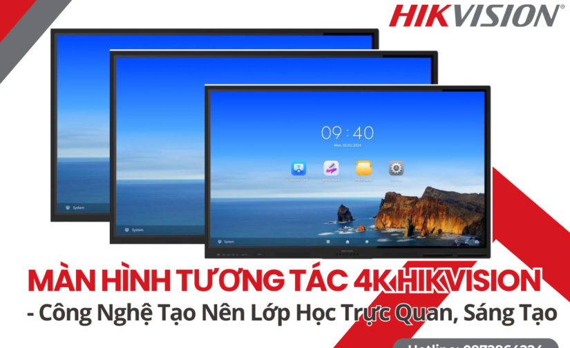 Màn Hình Tương Tác 4K Hikvision – Công Nghệ Tạo Nên Lớp Học Trực Quan, Sáng Tạo