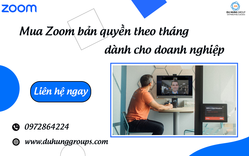 Mua Zoom bản quyền theo tháng dành cho doanh nghiệp