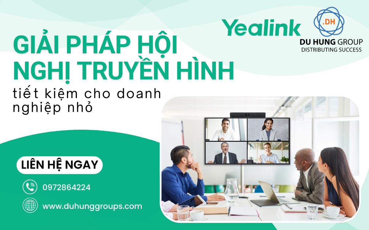 Giải pháp hội nghị truyền hình tiết kiệm cho doanh nghiệp nhỏ