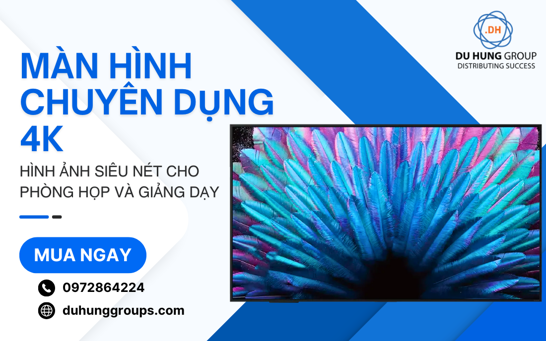 Màn hình chuyên dụng 4K – Hình ảnh siêu nét cho phòng họp và giảng dạy